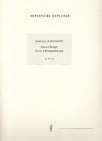G. Butterworth: 11 Songs from a Shropshire Lad