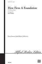 A. Alice Parker: How Firm a Foundation SATB