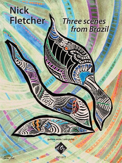 N. Fletcher: Three Scenes from Brazil