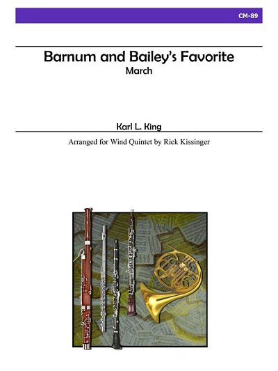 K.L. King: Barnum and BaileyS Favorite For Wind Quintet