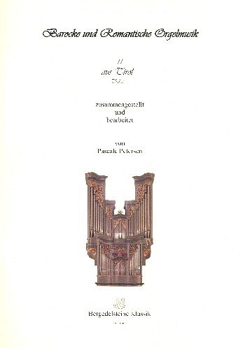 Anonymus: Barocke und romantische Orgelmusik aus Tirol , Org