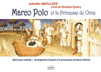ABOULKER Isabelle: Marco-polo et la Princesse de Chine (2 pi