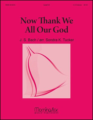J.S. Bach: Now Thank We All Our God