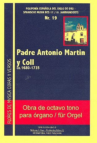 Coll Padre Antonio Martin Y.: Obra De Octavo Tono Para Organ