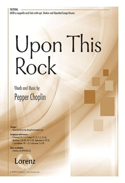 P. Choplin: Upon This Rock (Chpa)