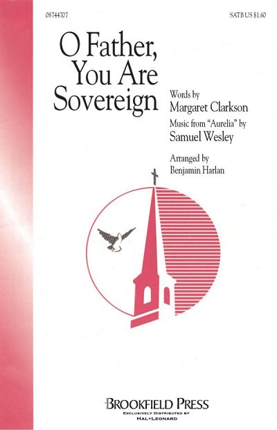S. Wesley: O Father, You Are Sovereign