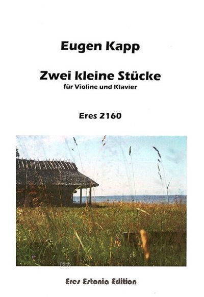 Kapp Eugen: Zwei kleine Stücke (1927/1932)