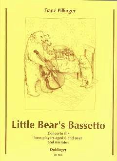 Pillinger Franz: Little Bear's Bassetto = Bassetl Spassettl