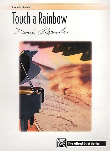 D. Alexander: Touch a Rainbow, Klav (EA)