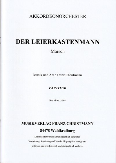 F. Christmann: Der Leierkastenmann, AkkOrch (Part.)