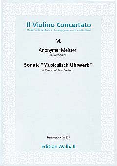 Anonymus: Sonate (Musicalisch Uhrwerk) Il Violino Concertato