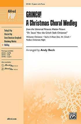 A. Beck: Grinch! A Christmas Choral Medley, 2GesKlav (Chpa)