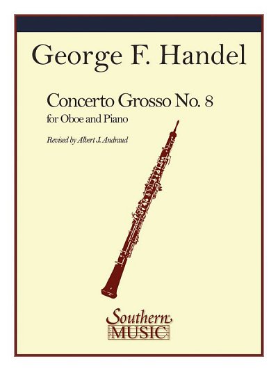 G.F. Haendel: Concerto Grosso No 8 In B Flat