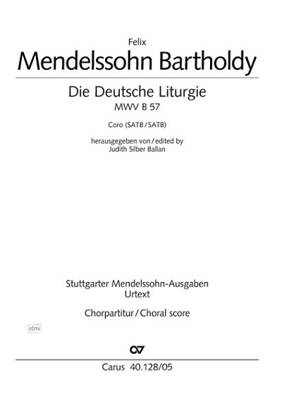 F. Mendelssohn Bartholdy: Die deutsche Liturgie