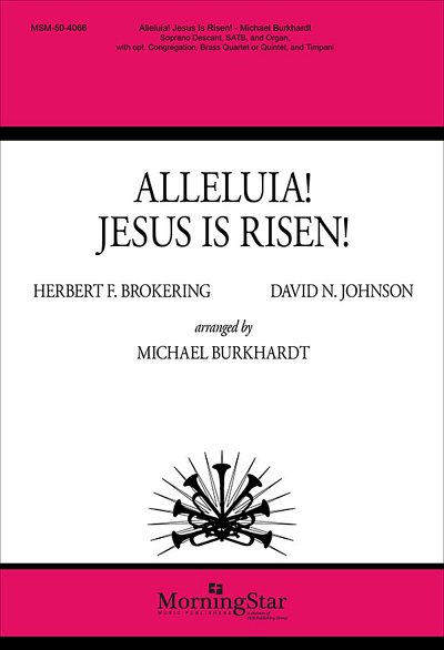 M. Burkhardt: Alleluia! Jesus Is Risen! (Chpa)