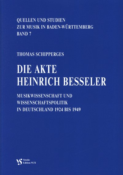 T. Schipperges: Die Akte Heinrich Besseler (Bu)