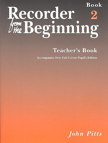 J. Pitts: Recorder From The Beginning Teachers Book 2 Revised Edition