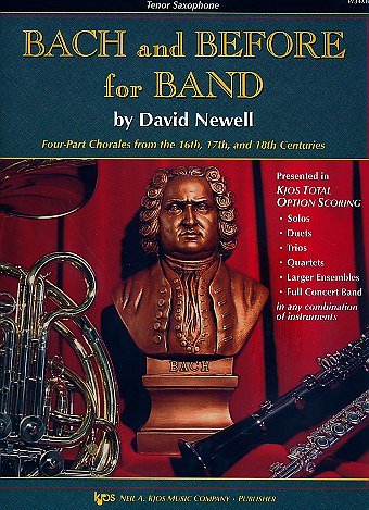 D. Newell: Bach And Before For Band (Tenor Sax), Blaso