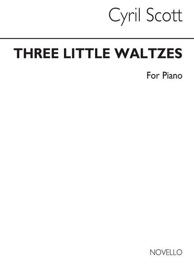 C. Scott: Three Little Waltzes (Complete) Piano, Klav