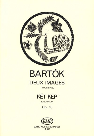 B. Bartók: Zwei Bilder op. 10, Klav