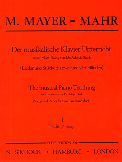 M. Mayer-Mahr: Der musikalische Klavierunterricht Band 1