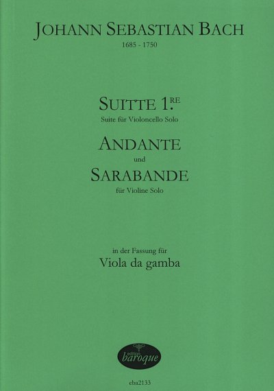 J.S. Bach: Suite Nr. 1, Andante und Sarabande, Vdg