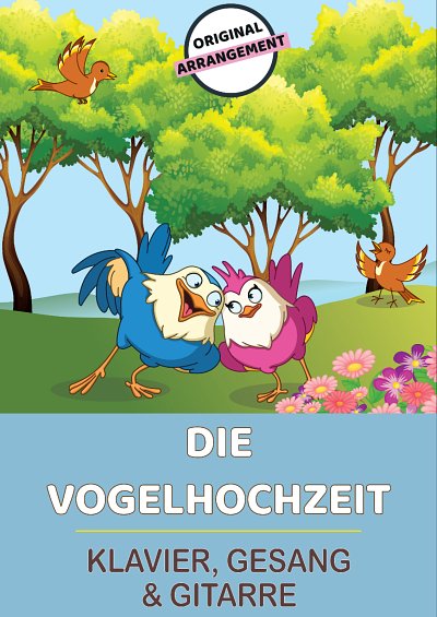 DL: Traditionell: Die Vogelhochzeit, GesKlavGit