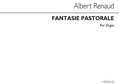A. Renaud: Fantaisie Pastorale For Organ, Org