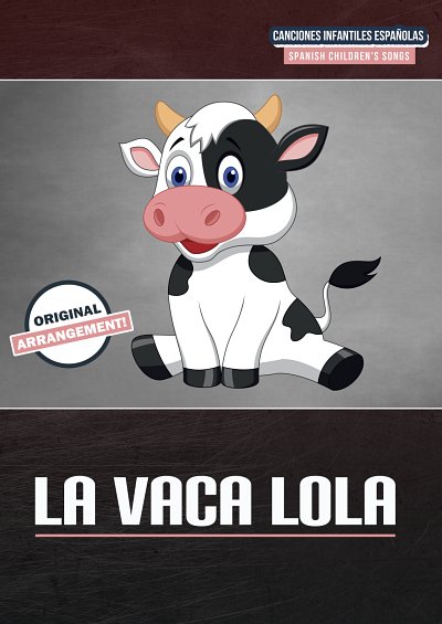 DL: traditional: La Vaca Lola, Klav