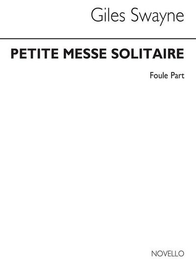 G. Swayne: Petite Messe Solitaire Foule for Unison Vo (Chpa)