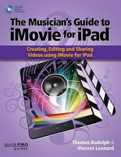 The Musicians Guide to iMovie for iPad (+medonl)