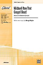 G. Greg Gilpin: Michael Row That Gospel Boat! 2-Part