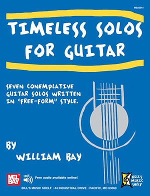 W. Bay: Timeless Solos For Guitar (+OnlAudio)