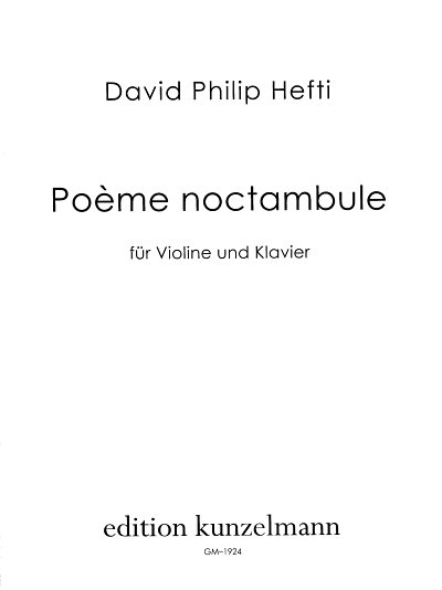 D.P. Hefti: Poeme noctambule, VlKlav (KlavpaSt)