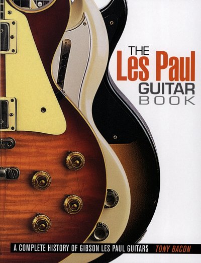 T. Bacon: The Les Paul Guitar Book, Git (Bu)