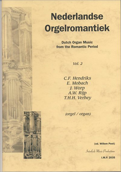 Nederlandse Orgelromantiek 2, Org