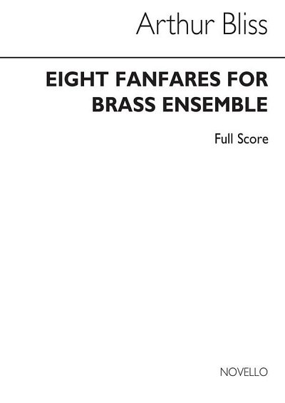 A. Bliss: Eight Fanfares for Brass Ensembl, Blech6-8 (Part.)