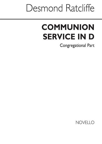 D. Ratcliffe: Communion Service In D Congregational P (Chpa)