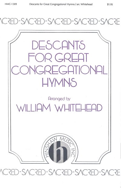 Descants For Great Congregational Hymns