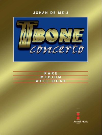 J. de Meij: T-Bone Concerto, Part I - Rare, PosBlaso (Pa+St)