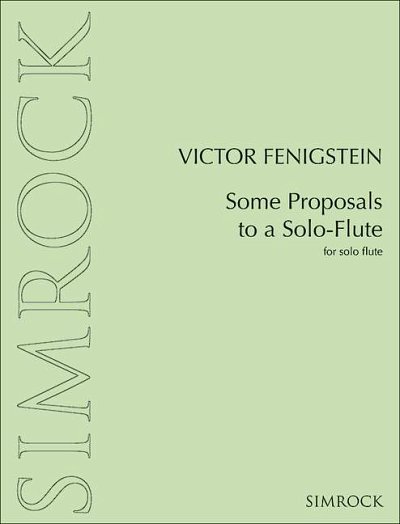 V. Fenigstein: Some Proposals to a Solo-Flute