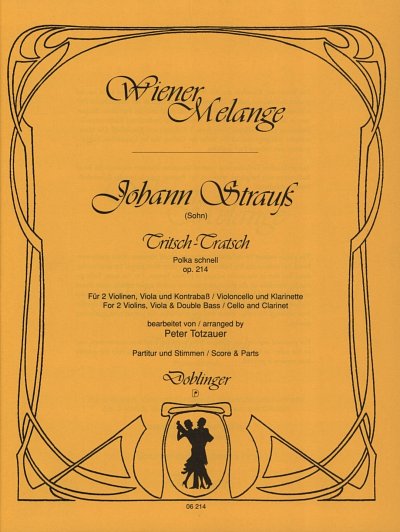 J. Strauss (Sohn): Tritsch Tratsch Polka Op 214 Wiener Melan