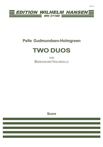 P. Gudmundsen-Holmgr: Two Duos for Bassoon and Cello (Part.)