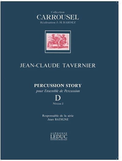 J. Tavernier: Percussion Story Vol.D, Schlens (Part.)