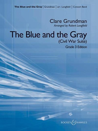 C. Grundman: The Blue and the Gray (Civil War Suite) (Pa+St)