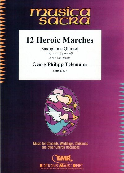 G.P. Telemann: 12 Heroic Marches, 5Sax