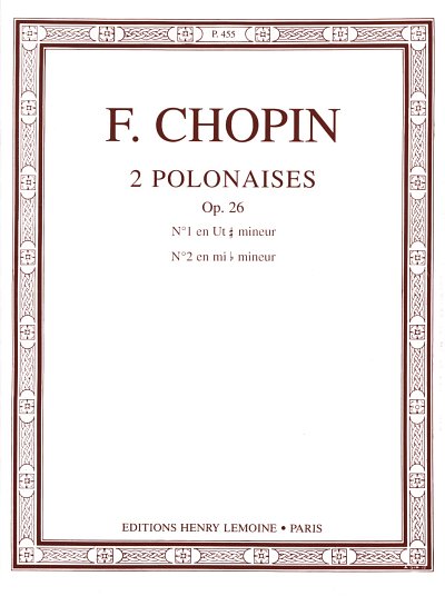 F. Chopin: Polonaises Op.26 n°1 et 2 dédiées à M. Dess, Klav