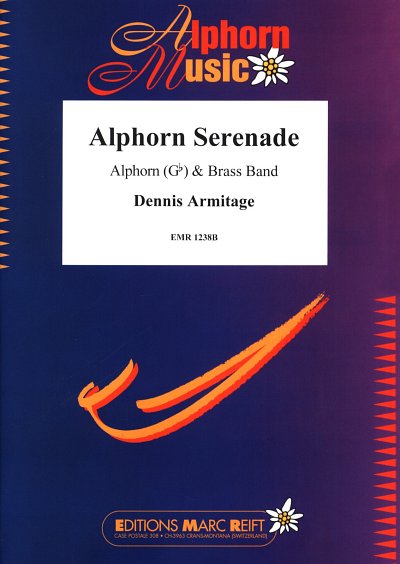 D. Armitage: Alphorn Serenade (Alphorn in , AlpBrass (Pa+St)