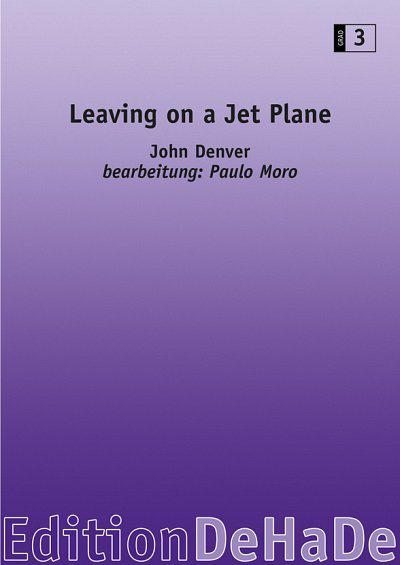 J. Denver: Leaving on a Jet Plane, Blaso (Pa+St)