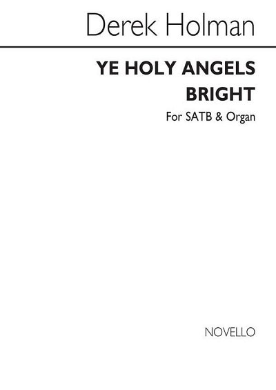 D. Holman: Ye Holy Angels Bright, GchKlav (Chpa)